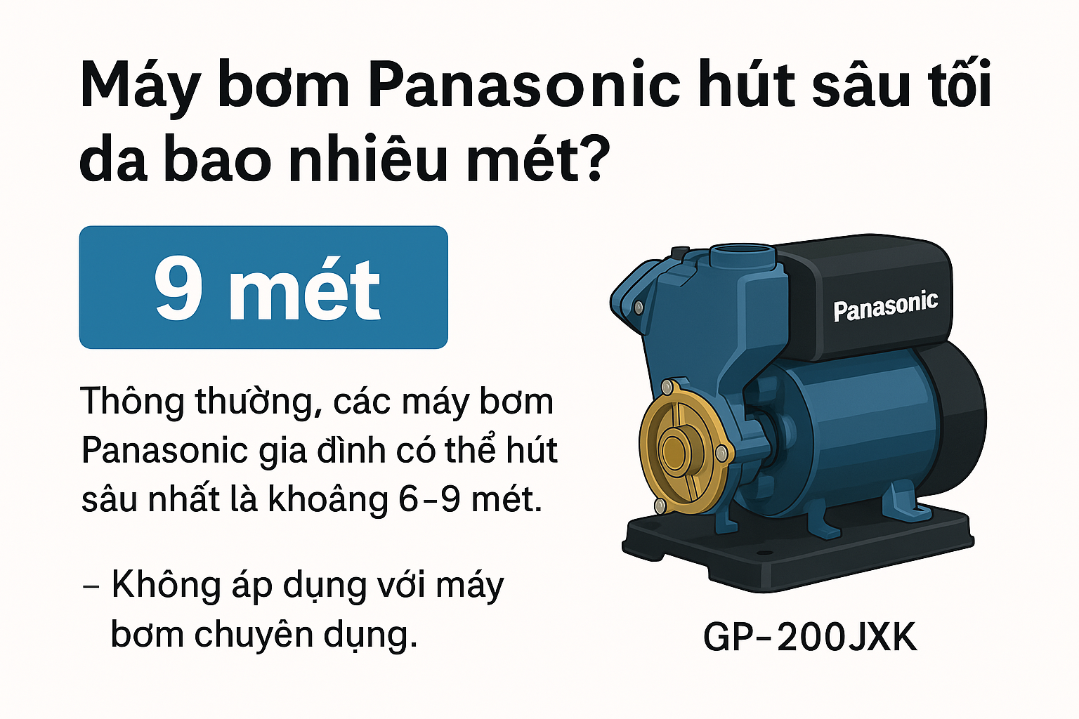 Máy bơm Panasonic hút sâu tối đa bao nhiêu mét?